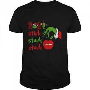 Grinch Hand Holding 2021 Teacher Stink Stank Stunk Christmas  Shirt